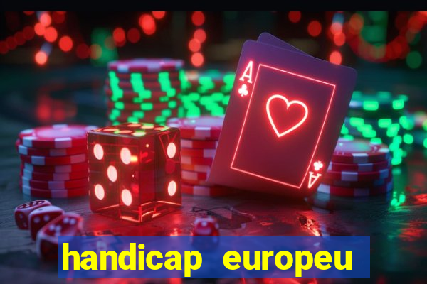 handicap europeu empate 1